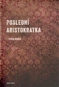 Poslední aristokratka