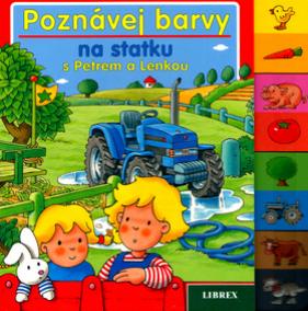 Poznávej barvy na statku s Petrem a Lenkou