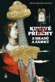 Krvavé příběhy z hradů a zámků - 2. vydání