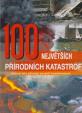 100 největších přírodních katastrof