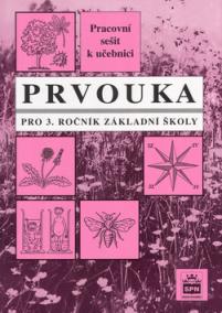 Prvouka pro 3. ročník základní školy Pracovní sešit