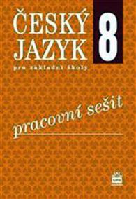 Český jazyk 8 pro základní školy - Pracovní sešit