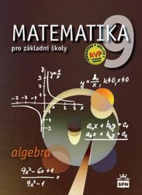 Matematika 9 pro základní školy - Algebra