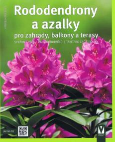 Rododendrony a azalky- pro záhrady, balkóny a terasy