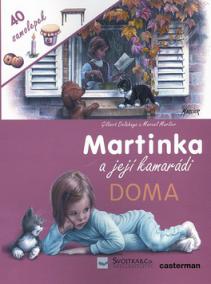 Martinka a její kamarádi Doma