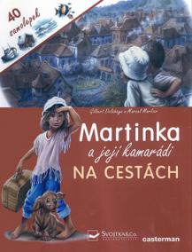 Martinka a její kamarádi Na cestách