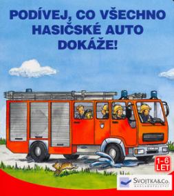 Podívej, co všechno hasičské auto dokáže