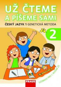 Český jazyk 1 pro ZŠ - Už čteme a píšeme sami /genetická metoda/