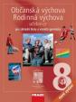 Občanská výchova 8 - Rodinná výchova pro ZŠ a víceletá gymnázia - učebnice /nové vydání/