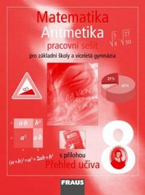 Matematika 8 pro ZŠ a víceletá gymnázia - Aritmetika - pracovní sešit