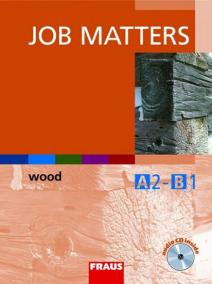 Job Matters - Wood - učebnice + CD