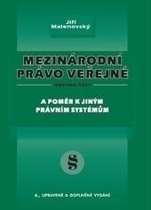 Mezinárodní právo veřejné - A poměr k jiným právním systémům, obecná část, 6. vydání