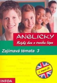 Anglicky každý den - zajímavá témata 3