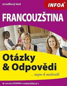 Francouzština - otázky a odpovědi nejen k maturitě