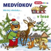 Medvídkov – v lese