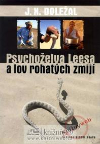 Psychoželva Leesa a lov rohatých zmijí