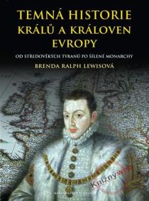 Temná historie králů a královen Evropy