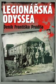 Legionářská odyssea - Deník Františka Prudila