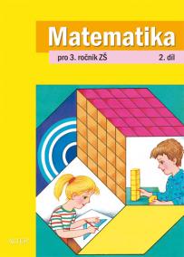 Matematika pro 3. ročník ZŠ 2. díl