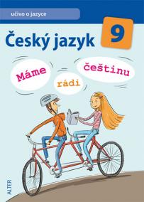 Český jazyk 9 - Máme rádi češtinu