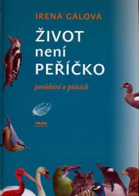 Život není peříčko - povídání o ptácích