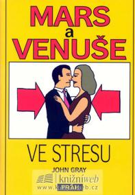 Mars a Venuše ve stresu