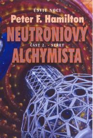 Neutroniový alchymista 2 - Střet