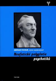 Neofatické polyglotie psychotiků