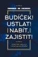 Budíček! Ustlat! Nabít, zajistit!