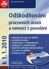 Odškodňování pracovních úrazů a nemocí z povolání k 1.1.2010 + CD