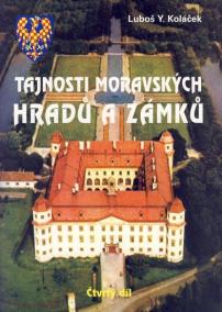 Tajnosti moravských hradů a zámků - Čtvrtý díl