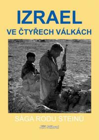 Izrael ve čtyřech válkách - Sága rodu Steinů