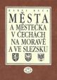 Města a městečka 7.díl v Čechách, na Moravě a ve Slezku