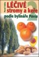 Léčivé stromy a keře podle bylináře Pavla 2