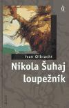 Nikola Šuhaj loupežník