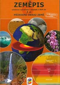 Zeměpis 6, 2. díl - Přírodní obraz Země (učebnice)