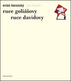 Ruce Goliášovy Ruce Davidovy