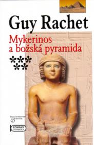 Mykerinos a božská pyramida