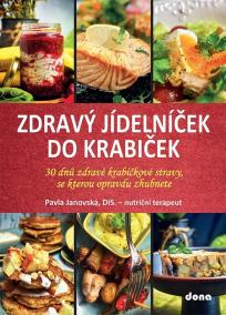 Zdravý jídelníček do krabiček - 30 dnů zdravé krabičkové stravy, po které opravdu zhubnete