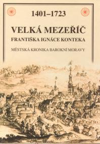 Velká Mezeříč Františka Ignáce Konteka