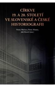 Církve 19. a 20. století ve slovenské a české historiografii