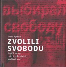 Zvolili svobodu