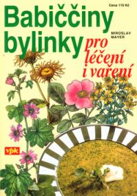 Babiččiny bylinky pro léčení i vaření