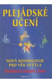 Plejádské učení - Nová kosmologie pro věk světla