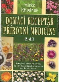 Domácí receptář přírodní medicíny - 2. díl