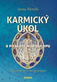 Karmický úkol a poslání horoskopu - Jak pracovat s energií planet