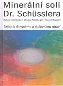 Minerální soli Dr. Shüsslera - Brána k tělesnému a duševnímu zdraví