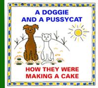 A Doggie and Pussycat - How They Were Ma