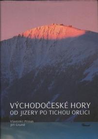 Východočeské hory – Od Jizery po Tichou Orlici