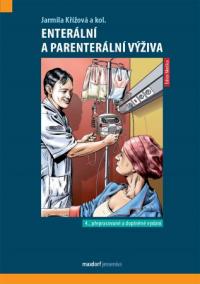 Enterální a parenterální výživa (4. přepracované a doplněné vydání)